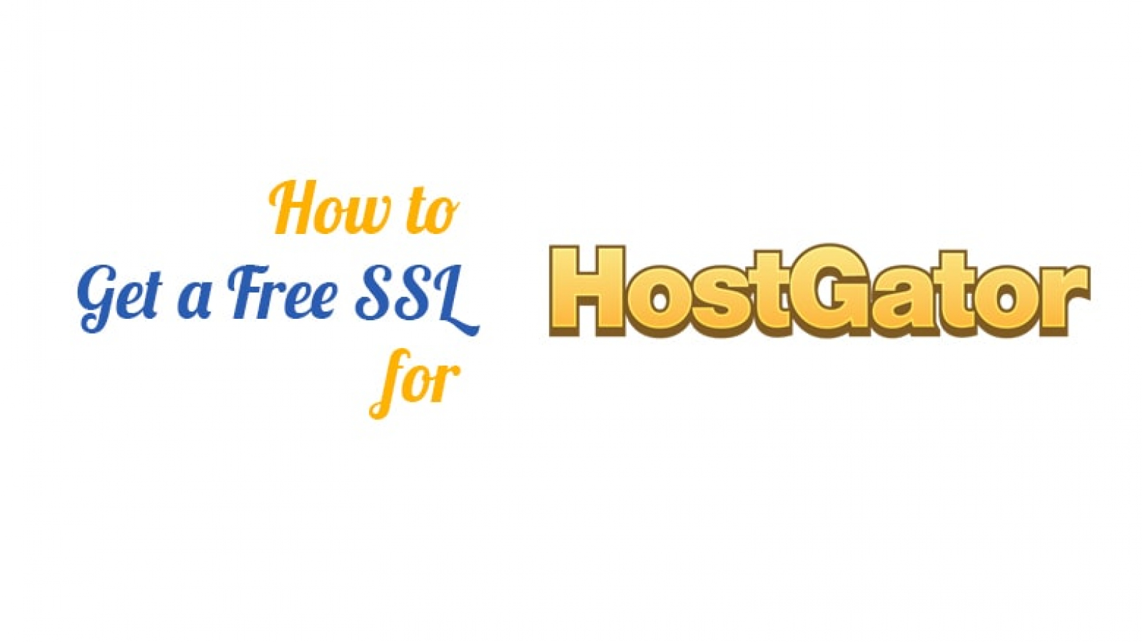 how-to-get-a-free-ssl-for-hostgator-featured-min